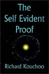 The Self Evident Proof by Richard Kouchoo